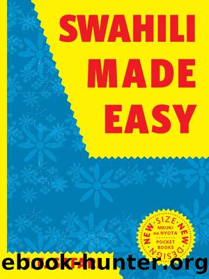 Swahili Made Easy by J.F. Safari