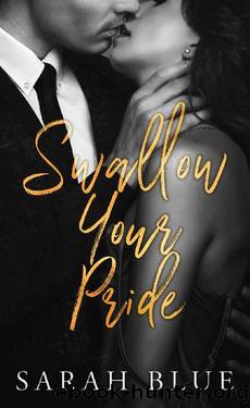 Swallow Your Pride: A Forbidden Age Gap Romance (The Carlson Brothers) by Sarah Blue