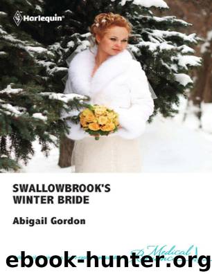 Swallowbrook's Winter Bride by Abigail Gordon