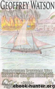 Swallowing Portugal Will Settle My Spanish Bellyache by Geoffrey Watson
