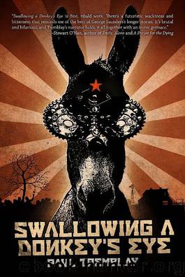 Swallowing a Donkey's Eye by Paul Tremblay