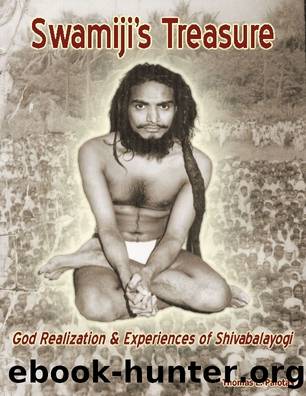 Swamiji's Treasure: God Realization & Experiences of Shivabalayogi by Thomas L. Palotas