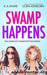 Swamp Happens: The Complete Swamp Bottom Series by Cora Kenborn