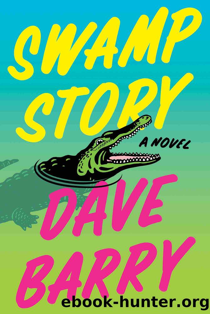 Swamp Story: a Novel by Dave Barry