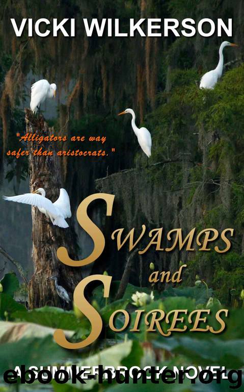 Swamps and Soirees: A Summerbrook Novel by Vicki Wilkerson