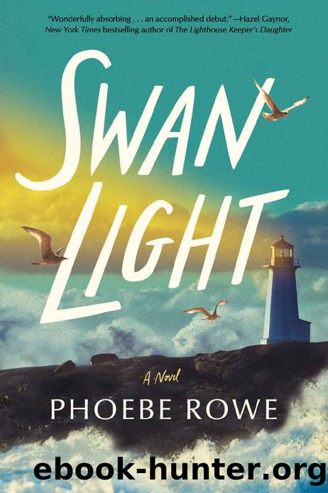 Swan Light: A Novel by Phoebe Rowe