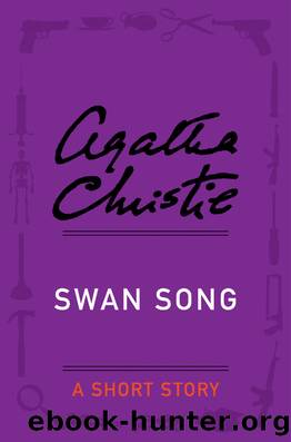Swan Song by Agatha Christie
