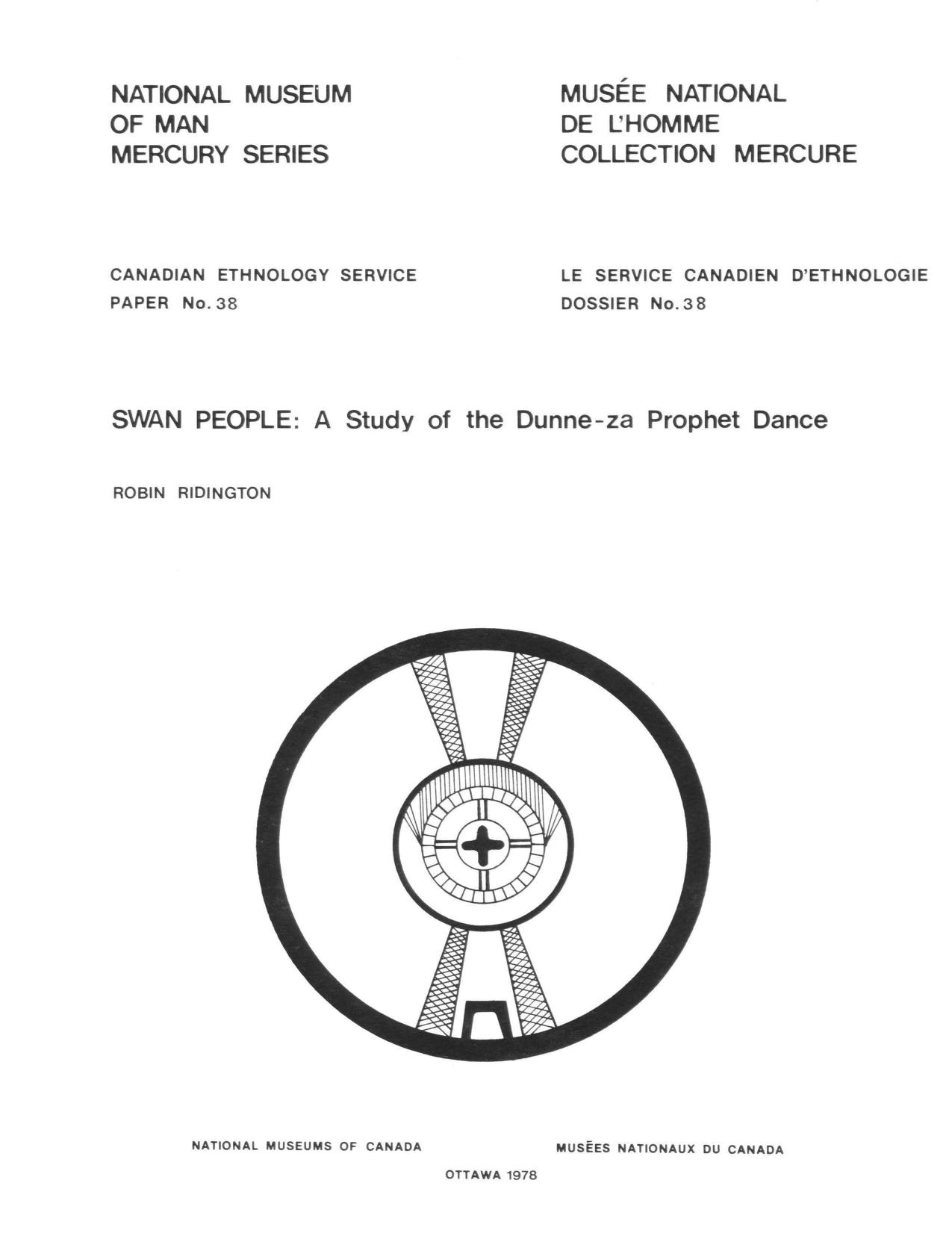 Swan people: A study of the Dunne-za prophet dance by Robin Ridington