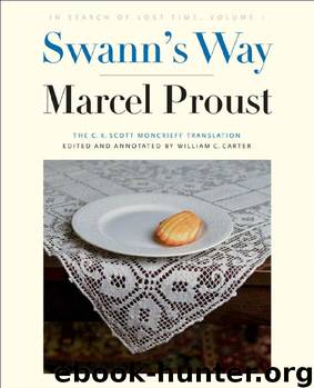 Swann's Way: In Search of Lost Time, Volume 1 by Marcel Proust