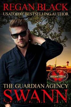Swann: Brotherhood Protectors World (The Guardian Agency Book 8) by Regan Black & Brotherhood Protectors World