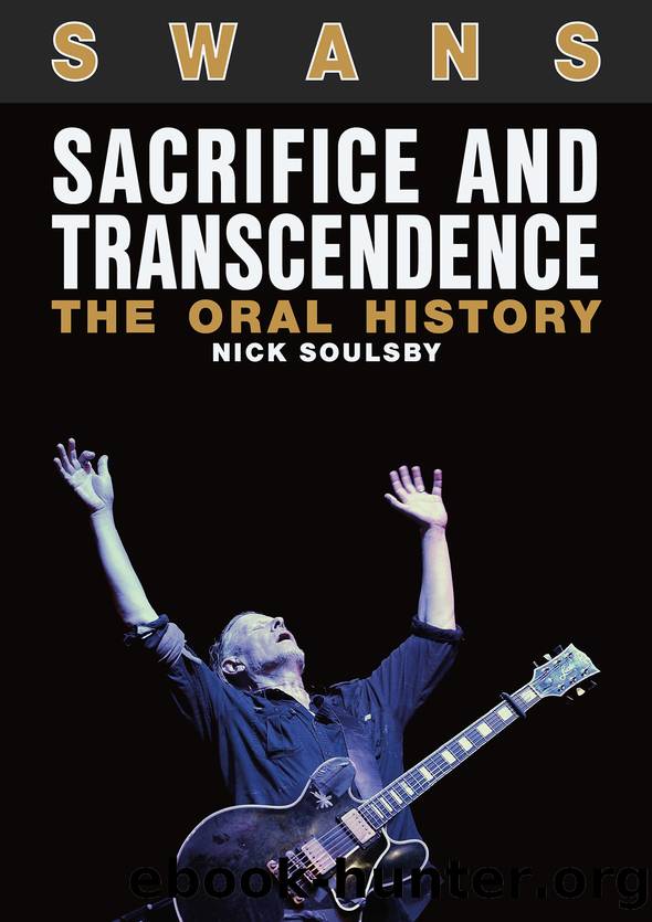 Swans: Sacrifice And Transcendence by Nick Soulsby;
