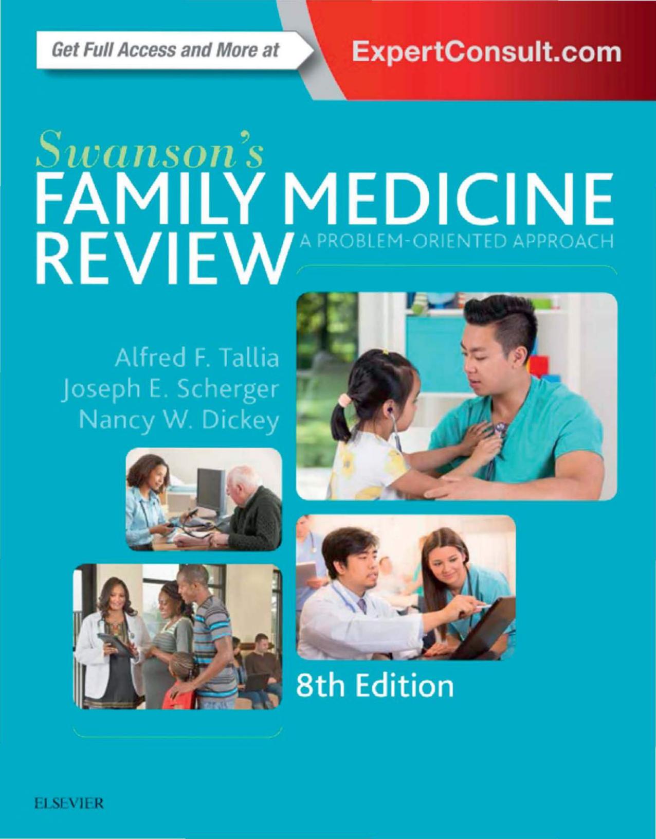 Swansonâs Family Medicine Review by Alfred F. Tallia Joseph E. Scherger Nancy Dickey