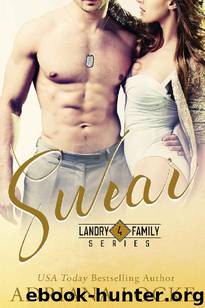 Swear (Landry Family #4) by Adriana Locke