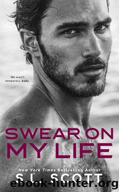 Swear on My Life by Scott S.L