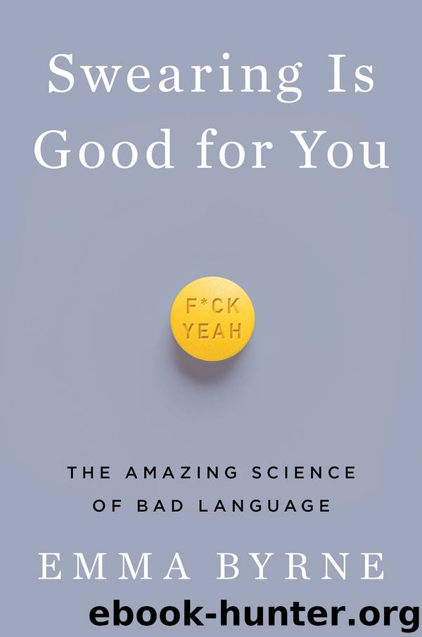 Swearing Is Good for You by Emma Byrne