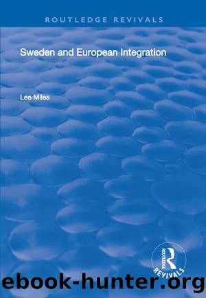 Sweden and European Integration by Lee Miles