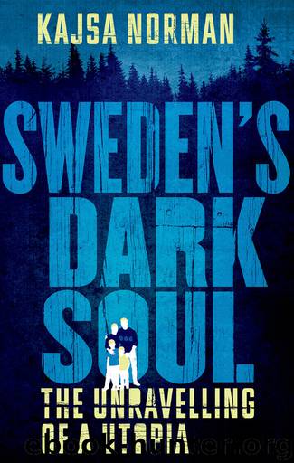 Sweden's Dark Soul by Kajsa Norman