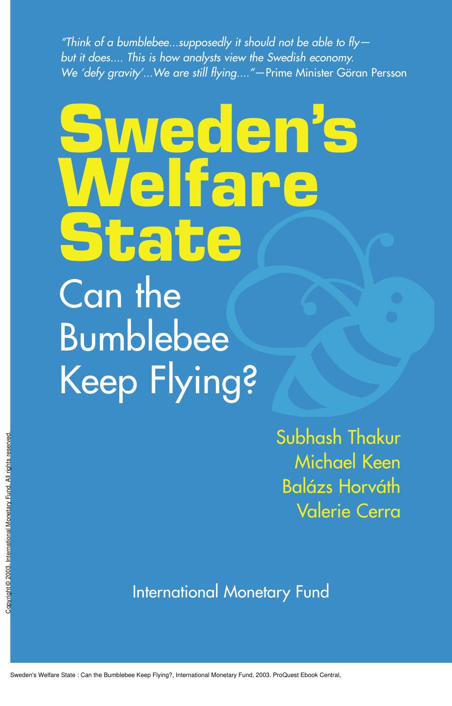 Sweden's Welfare State : Can the Bumblebee Keep Flying? by Valerie Cerra; Balázs Horváth; Michael Keen
