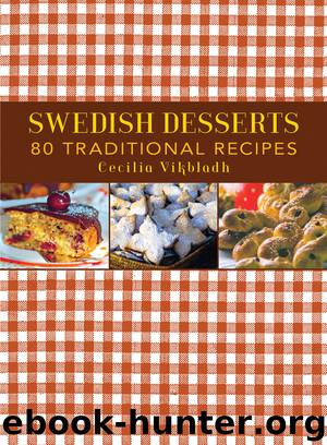 Swedish Desserts by Cecilia Vikbladh