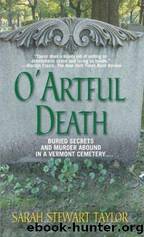 Sweeney St. George Mysteries - 01 - O' Artful Death by Sarah Stewart Taylor