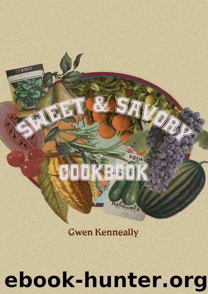 Sweet & Savory Cookbook by Gwen Kenneally