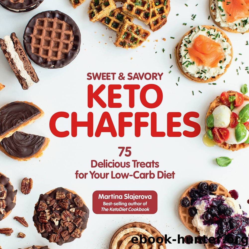 Sweet & Savory Keto Chaffles by Martina Slajerova
