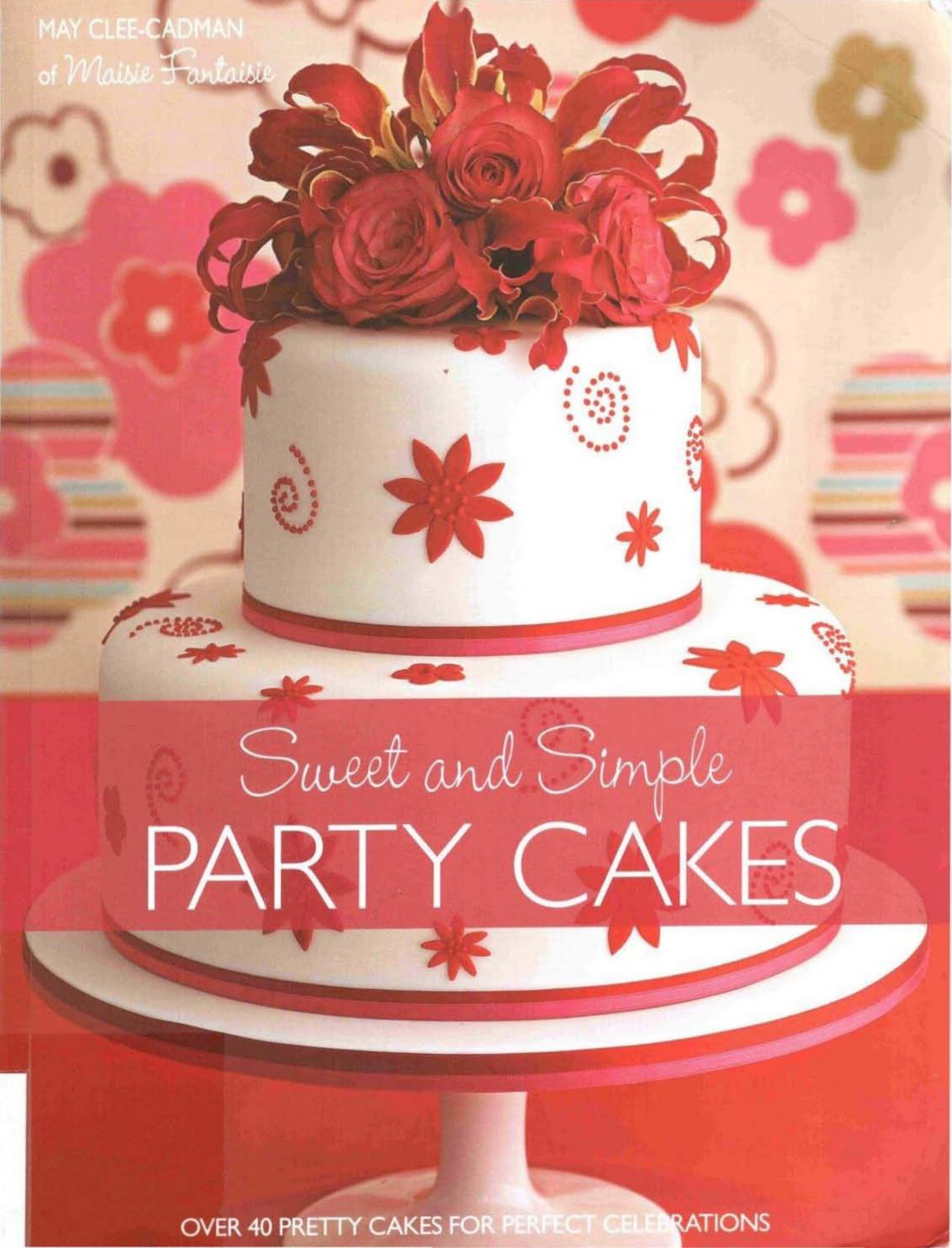 Sweet And Simple Party Cakes by May Clee Cadman