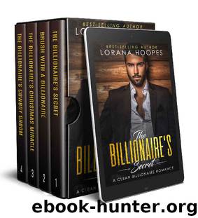 Sweet Billionaires Collection: Four Christian Romance to touch your heart by Lorana Hoopes