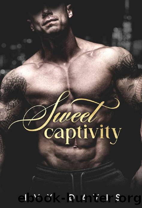 Sweet Captivity : A Dark Mafia Romance (The Novikoff Mafia #1) by Ivy Davis