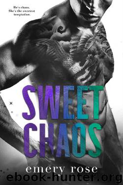 Sweet Chaos (Love & Chaos Book 2) by Emery Rose