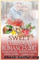 Sweet Christmas Romances 2017 by Sharon Kleve