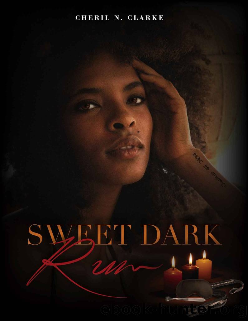 Sweet Dark Rum by Clarke Cheril N