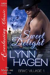 Sweet Delight [Brac Village 1] (Siren Publishing Everlasting Classic ManLove) by Lynn Hagen