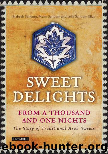Sweet Delights from a Thousand and One Nights by Habeeb Salloum