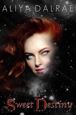 Sweet Destiny (The Jessica Sweet Trilogy Book 3) by Aliya DalRae