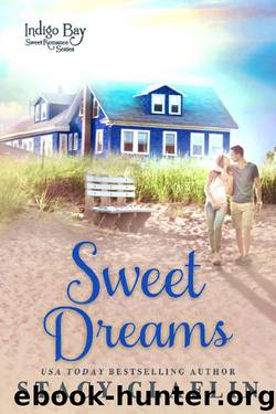 Sweet Dreams (Indigo Bay Sweet Romance Series Book 1) by Stacy Claflin & Indigo Bay