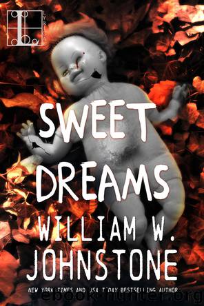 Sweet Dreams by William W. Johnstone
