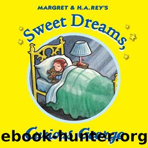 Sweet Dreams, Curious George by H. A. Rey