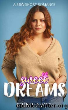 Sweet Dreams: A BBW Short Romance by Erin Havoc