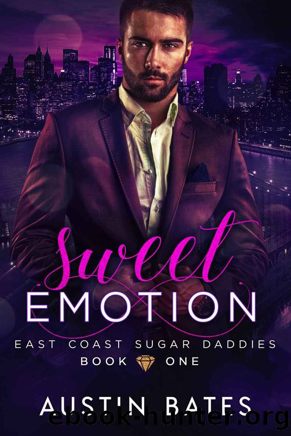 Sweet Emotion_East Coast Sugar Daddies_Book 1 by Austin Bates