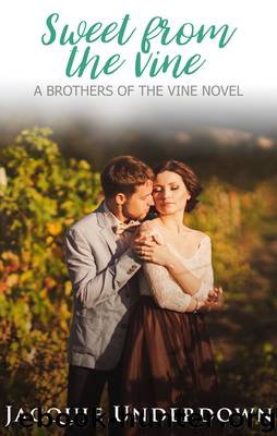 Sweet From the Vine by Jacquie Underdown