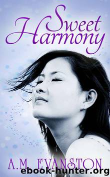 Sweet Harmony by A.M. Evanston