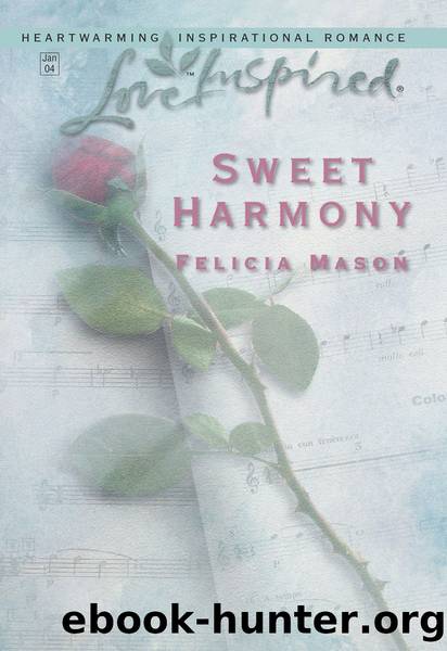Sweet Harmony by Felicia Mason