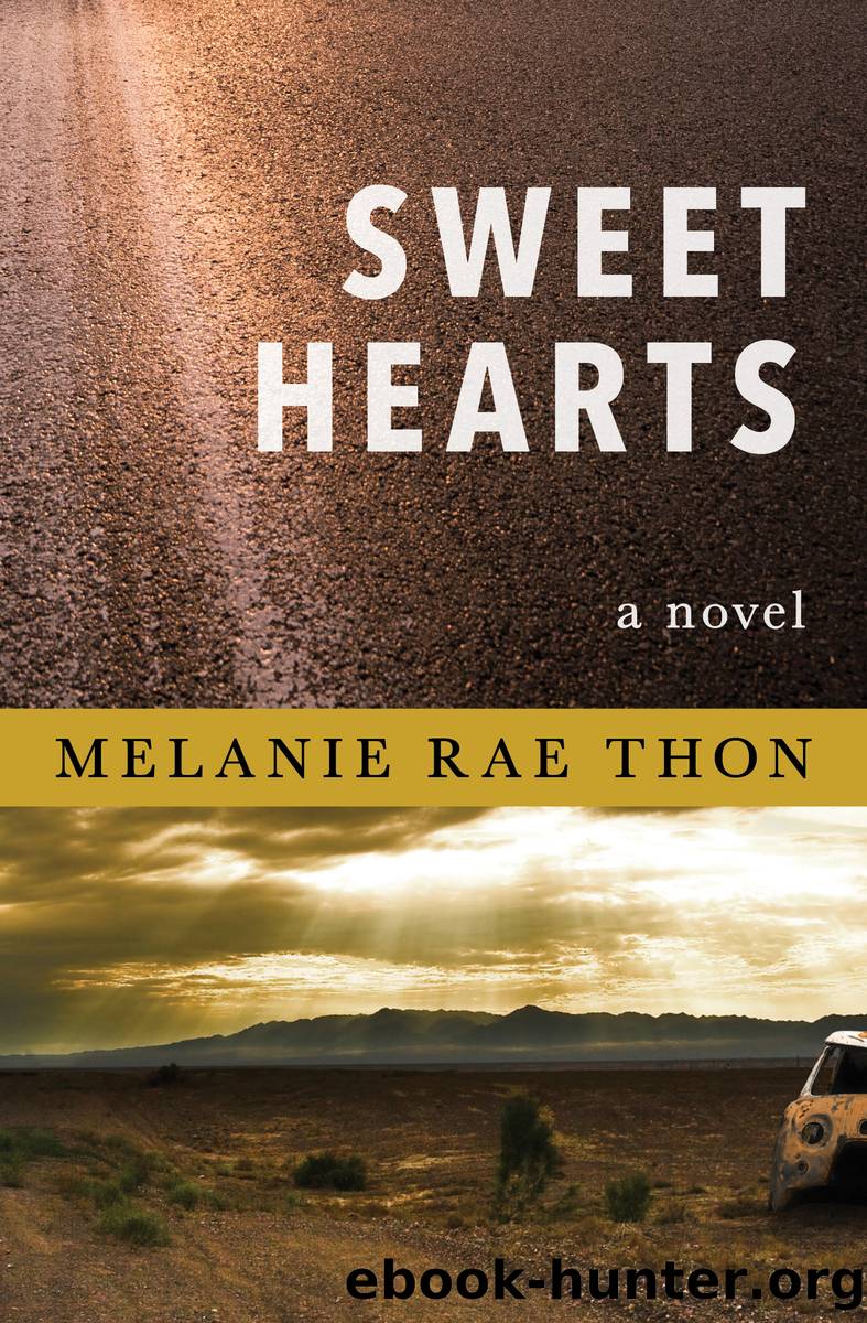 Sweet Hearts by Melanie Rae Thon