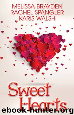 Sweet Hearts by Melissa Brayden & Rachel Spangler & Karis Walsh