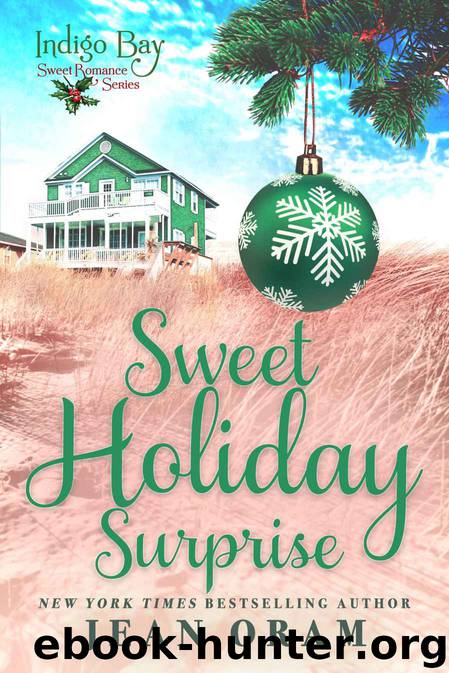 Sweet Holiday Surprise (Indigo Bay Sweet Romance Series) by Jean Oram