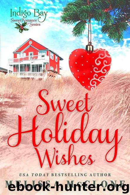 Sweet Holiday Wishes (Indigo Bay Sweet Romance Series) by Melissa McClone