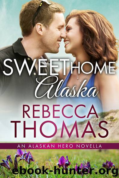 Sweet Home Alaska by Rebecca Thomas