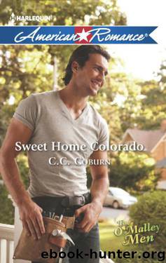 Sweet Home Colorado (The O'Malley Men) by C.C. Coburn