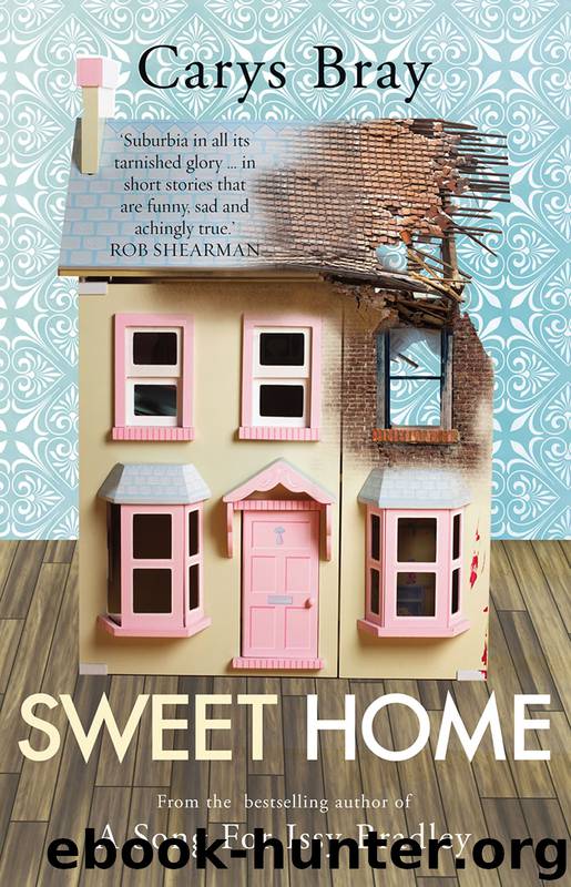 Sweet Home by Carys Bray